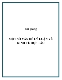 Lý luận về kinh tế hợp tác với một số vấn đề cơ bản