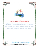 Luận văn: Những biến động trên thị trường dầu mỏ thế giới và ảnh hưởng của nó tới hoạt động xuất khẩu dầu mỏ của Việt Nam