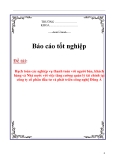 Báo cáo tốt nghiệp:  Hạch toán các nghiệp vụ thanh toán với người bán, khách hàng và Nhà nước với việc tăng cường quản lý tài chính tại công ty cổ phần đầu tư và phát triển công nghệ Đông Á