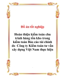 Đồ án tốt nghiệp Hoàn thiện kiểm toán chu trình hàng tồn kho trong kiểm toán Báo cáo tài chính do  Công ty Kiểm toán tư vấn xây dựng Việt Nam thực hiện