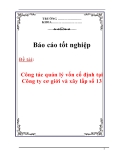 Báo cáo tốt nghiệp: Công tác quản lý vốn cố định tại Công ty cơ giới và xây lắp số 13