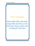 Đồ án tốt nghiệp Hoàn thiện kiểm toán thuế trong kiểm toán báo cáo tài chính tại Công ty kiểm toán và định giá Việt Nam