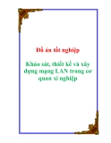 Đồ án tốt nghiệp Khảo sát, thiết kế và xây dựng mạng LAN trong cơ quan xí nghiệp