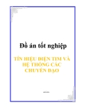 Đồ án tốt nghiệp - TÍN HIỆU ĐIỆN TIM VÀ HỆ THỐNG CÁC CHUYỂN ĐẠO