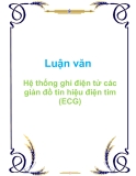 Luận văn Hệ thống ghi điện tử các giản đồ tín hiệu điện tim (ECG)