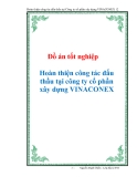 Đồ án tốt nghiệp "Hoàn thiện công tác đấu thầu tại công ty cổ phần xây dựng VINACONEX"