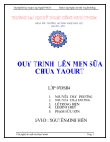 Báo cáo nhóm : Quy trình lên men sữa chua Yaourt