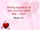 Bài thuyết trình Những nguyên lý cơ bản của chủ nghĩa Mác - Lênin