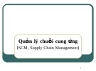 Quản lý chuỗi cung ứng