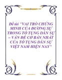 Đề tài: Vai trò chứng minh của đương sự trong tố tụng dân sự - vấn đề cơ bản nhất của tố tụng dân sự Việt Nam hiện nay