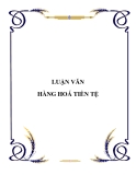 Tiểu luận "Hàng hóa - tiền tệ"