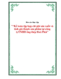Báo cáo thực tập "“Kế toán tập hợp chi phí sản xuất và tính giá thành sản phẩm tại công tyTNHH ống thép Hoà Phát"