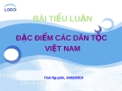 Tiểu luận: Nghiên cứu đặc điểm các dân tộc Việt Nam