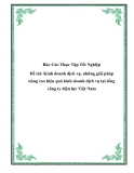 Báo Cáo Thực Tập Tốt Nghiệp "Kinh doanh dịch vụ, những giải pháp nâng cao hiệu quả kinh doanh dịch vụ tại tổng công ty điện lực Việt Nam"