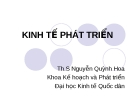 Bài giảng Kinh tế phát triển - ThS. Nguyễn Quỳnh Hoa