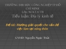 TIỂU LUẬN ĐỀ TÀI: "HƯỚNG GIẢI QUYẾT CHO VẤN ĐỀ VIỆC LÀM TẠI NÔNG THÔN"
