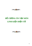 ĐỀ CƯƠNG ÔN TẬP MÔN LINH KIỆN ĐIỆN TỬ