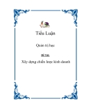 Đề Tài:  Quản trị học " Xây dựng chiến lược kinh doanh "