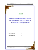 ĐỀ TÀI " PHÂN TÍCH TÌNH HÌNH ,THỰC TRẠNG KẾ TOÁN TIỀN LƯƠNG CỦA CÔNG TY TY TNHH SX & TM VIỆT THÀNH  "