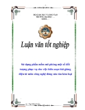 Luận văn "Sử dụng phần mềm mô phỏng một số đối tượng phục vụ cho việc biên soạn bài giảng điện tử môn công nghệ đóng sửa tàu kim loại"