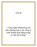 Đề tài " công nghệ Marketing xúc tiến thương mại ở các công ty kinh doanh hoạt động trong cơ chế thị trường"