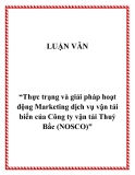 Đề tài “Thực trạng và giải pháp hoạt động Marketing dịch vụ vận tải biển của Công ty vận tải Thuỷ Bắc (NOSCO)"