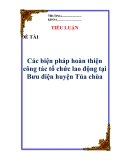 Tiểu luận: " Các biện pháp hoàn thiện công tác tổ chức lao động tại Bưu điện huyện Tủa chùa "