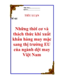Tiểu luận: “Những thời cơ và thách thức khi xuất khẩu hàng may mặc sang thị trường EU của ngành dệt may Việt Nam”