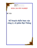 Luận văn: " Kế hoạch chiến lược của công ty cổ phần Đại Thắng "