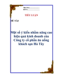 Đề tài  "Một số ý kiến nhằm nâng cao hiệu quả kinh doanh của Công ty cổ phần ăn uống khách sạn Hà Tây"