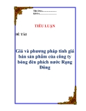 Tiểu luận:" Giá và phương pháp tính giá bán sản phẩm của công ty bóng đèn phích nước Rạng Đông "