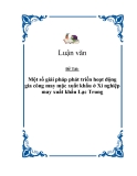 Đề tài  "Một số giải pháp phát triển hoạt động gia công may mặc xuất khẩu ở Xí nghiệp may xuất khẩu Lạc Trung"