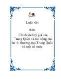 Đề tài " Chính sách tỷ giá của Trung Quốc và tác động của nó tới thương mại Trung Quốc và một số nước "