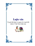 Luận văn "Tỷ giá hối đoái và quản lý tỷ giá hối đoái ở Việt Nam hiện nay"