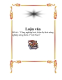 Luận văn "Công nghiệp hoá ,hiện đại hoá nông nghiệp nông thôn ở Việt Nam"