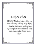 Luận văn: Những biện pháp cơ bản để tăng cường huy động vốn đầu tư trong nước phục vụ cho phát triển kinh tế Việt nam trong giai đoạn hiện nay