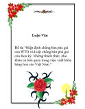 Đề tài “Hiệp định chống bán phá giá của WTO và Luật chống bán phá giá của Hoa kỳ. Những thách thức, khó khăn có liên quan trong việc xuất khẩu hàng hoá của Việt Nam.”