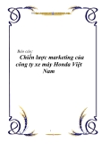 Báo cáo: "Chiến lược marketing của công ty xe máy Honda Việt Nam"