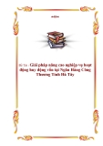 Đề tài "Giải pháp nâng cao nghiệp vụ hoạt động huy động vốn tại Ngân Hàng Công Thương Tỉnh Hà Tây"