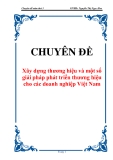 Chuyên đề: Xây dựng thương hiệu và một số giải pháp phát triển thương hiệu cho các doanh nghiệp Việt Nam