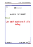 Báo cáo thực tập "Các thiết bị đầu cuối viễn thông"