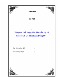 Báo cáo thực tập tổng hợp “ TÌNH HÌNH HOẠT ĐỘNG VÀ PHƯƠNG HƯỚNG PHÁT TRIỂN CỦA NHTMCPCT CHI NHÁNH ĐỐNG ĐA "