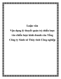 Luận văn: Vận dụng lý thuyết quản trị chiến lược vào chiến lược kinh doanh của Tổng Công ty Sành sứ Thủy tinh Công nghiệp