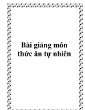 Bài giảng môn thức ăn tự nhiên