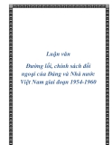 Đề tài “Đường lối, chính sách đối ngoại của Đảng và Nhà nước Việt Nam giai đoạn 1954-1960”