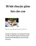 Bi hài chuyện giảm béo cho con  