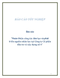 Báo cáo "Hoàn thiện công tác đào tạo và phát triển nguồn nhân lực tại Công ty Cổ phần đầu tư và xây dựng số 4"