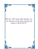 Đề tài "Kế toán tiền lương vàc các khoản trích theo lương tại công ty HALOCO"