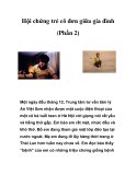 Hội chứng trẻ cô đơn giữa gia đình (Phần 2) 