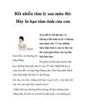 Rối nhiễu tâm lý sau mùa thi: Hãy là bạn tâm tình của con 